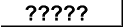 ?????